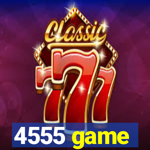 4555 game